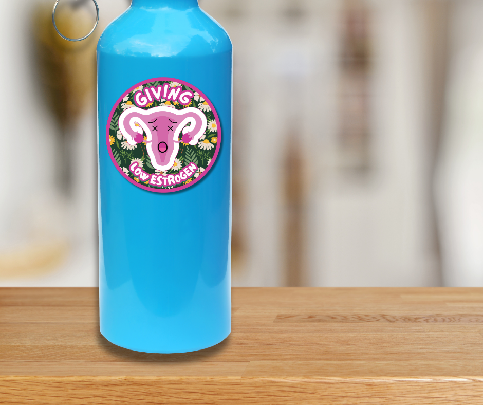 Giving Low Estrogen Sticker