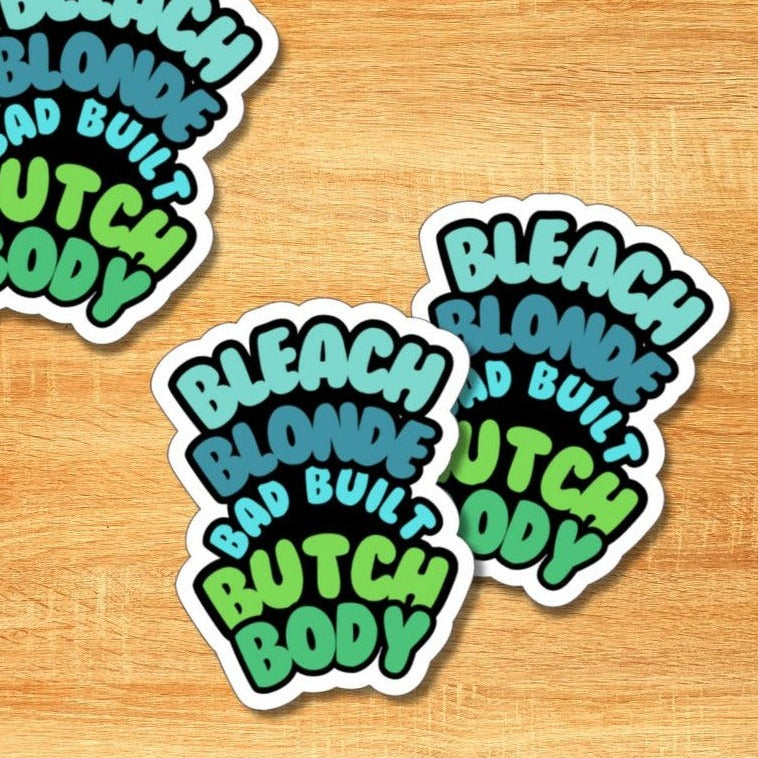 Bleach Blonde Bad Built Butch Body Sticker