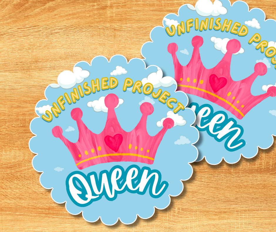 Sticker Making Queen Unfinished Project Queen Sticker – Agave Creative